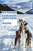 Gebrauchsanweisung für Alaska von Dirk Rohrbach / Piper