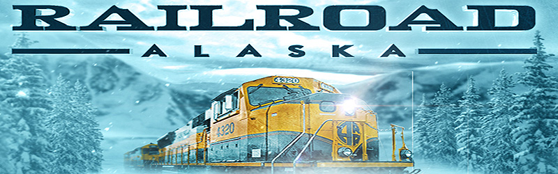 Railroad Alaska (c) Destination Alaska / Discovery / DMAX