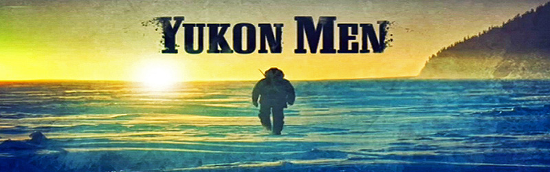Yukon Men (c) Discovery Channel Yukon Men (c) Discovery Channel